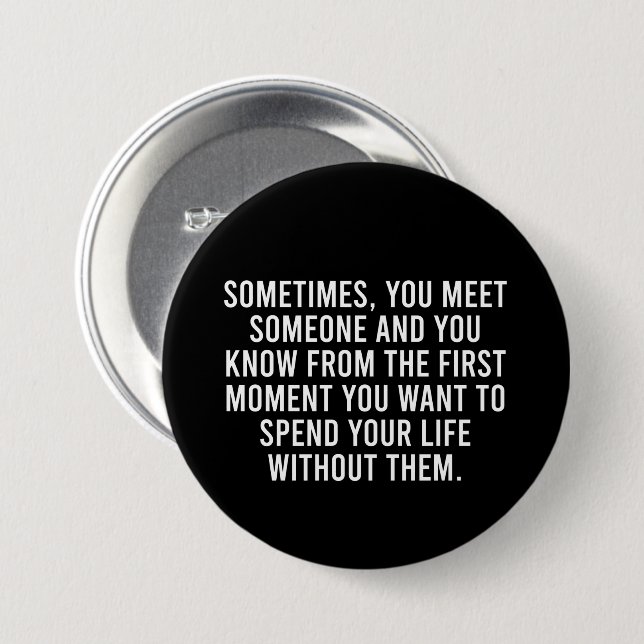 Funny Sarcastic Introvert Humor Saying 3 Inch Round Button (Front & Back)