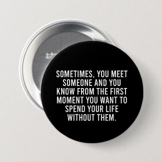Funny Sarcastic Introvert Humor Saying 3 Inch Round Button