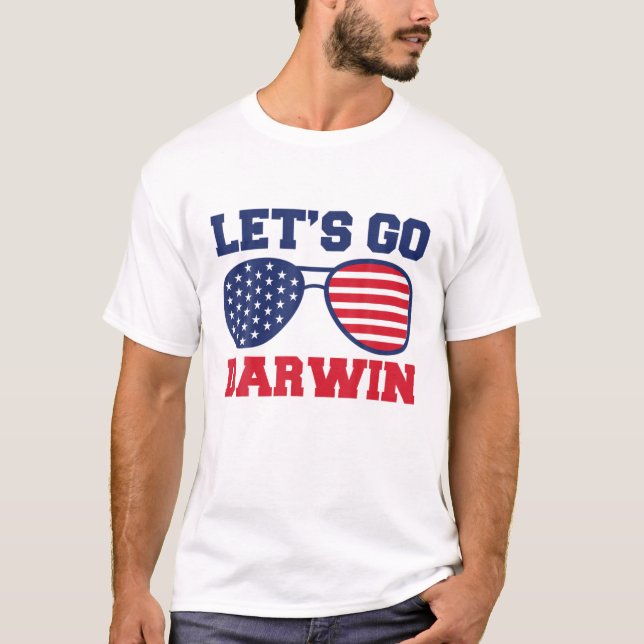 Funny Sarcastic Memes Let's Go Darwin Sunglasses U T-Shirt (Front)