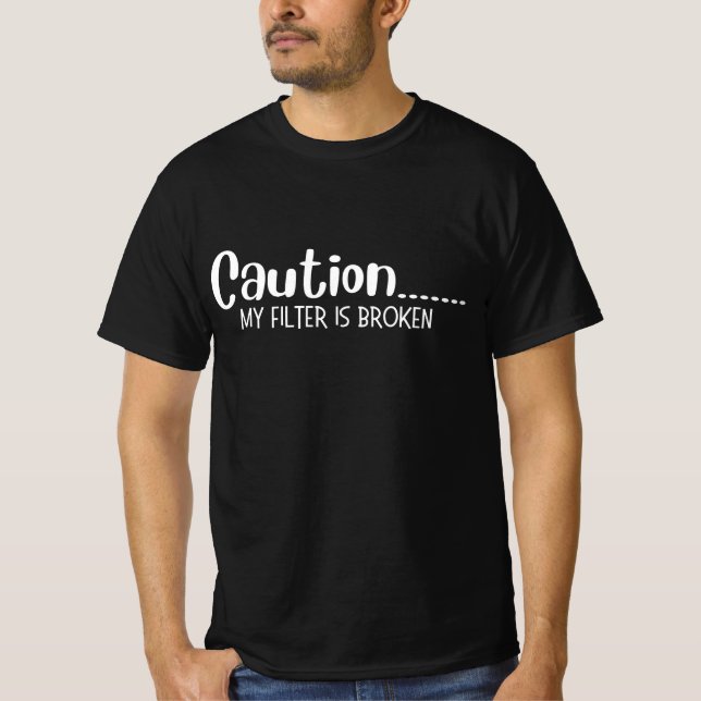 Funny Sarcastic Minimalist Caution Dark T-Shirt (Front)