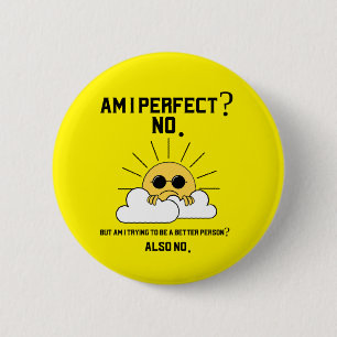 Funny Sarcastic Motivational Gift 2 Inch Round Button