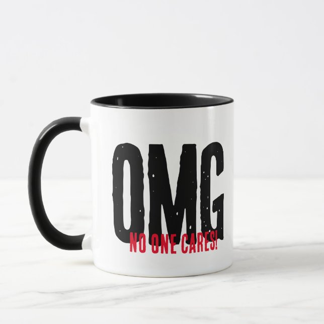 Funny Sarcastic Mug - Don't Care OMG (Left)