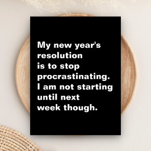 Funny Sarcastic New Year's Resolution Quote Holiday Postcard