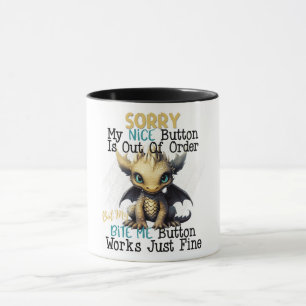 Funny Sarcastic Nice Button Mug