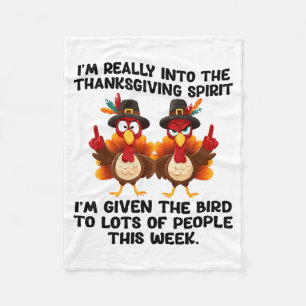 Funny Sarcastic Novelty Tee I've Given The Bird Me Fleece Blanket