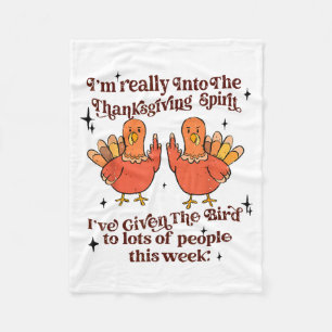 Funny Sarcastic Novelty Tee I've Given The Bird Me Fleece Blanket