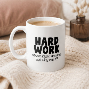 Funny Sarcastic Office Humour Mug, Co-Worker Gag Coffee Mug