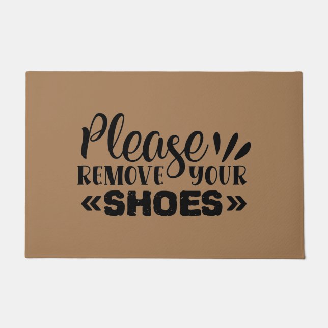 Funny Sarcastic Please remove your shoes Welcome  Doormat (Front)