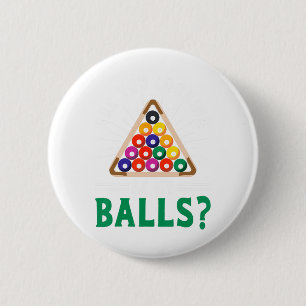 Funny Sarcastic Pool Billiards Slogan Looking At M 2 Inch Round Button