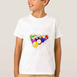 Funny Sarcastic Pool Billiards Slogan Looking At M T-Shirt