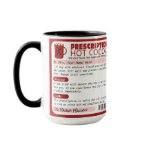 Funny Sarcastic Prescription Hot Chocolate Cocoa