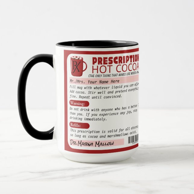 Funny Sarcastic Prescription Hot Chocolate Cocoa Mug (Left)
