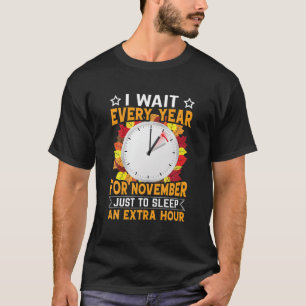 Funny Sarcastic Quote Clock Change Daylight Saving T-Shirt