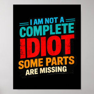 Funny Sarcastic Quote Design Poster