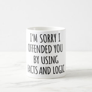 Funny Sarcastic Quote Mug
