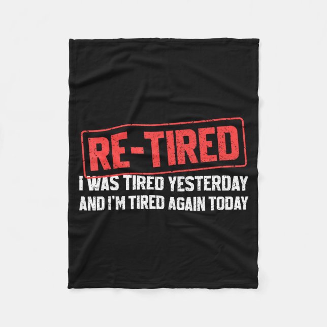 Funny Sarcastic Quote Re-tired Definition Lazy Tee Fleece Blanket (Front)