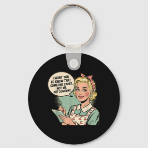 Funny Sarcastic Quote Someone Cares Retro Vintage Keychain