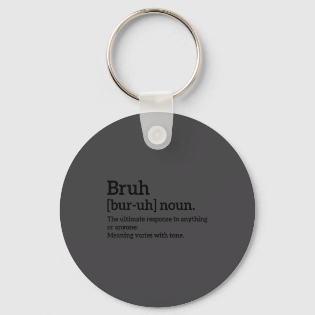 Funny Sarcastic Quotes Bruh Definition Tee Trendy  Keychain (Front)