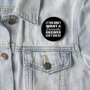 Funny sarcastic quotes humour sarcasm introvert 2 inch round button