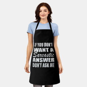 Funny sarcastic quotes humour sarcasm introvert apron