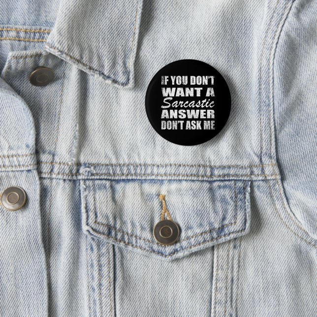 Funny sarcastic quotes introvert humour sarcasm  2 inch round button (In Situ)