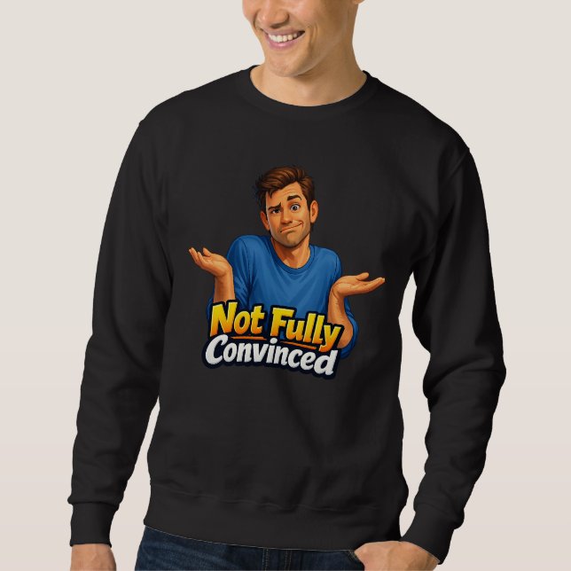 Funny Sarcastic Reaction Design – Relatable Humor Sweatshirt (Front)