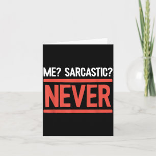 Funny Sarcastic Saying Gifts For Men Women Humour Card
