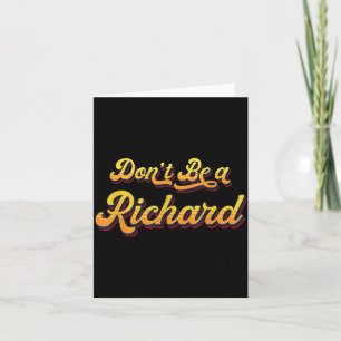 Funny Sarcastic Saying Joke Meme Print - Don't Be Card