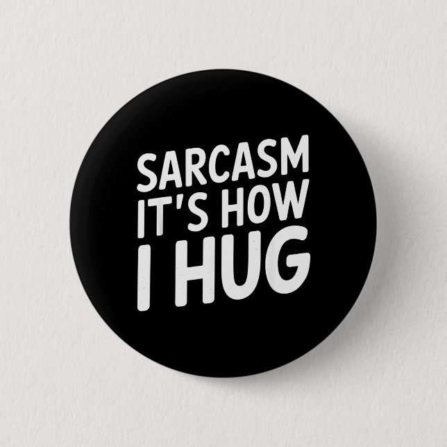 Funny Sarcastic Saying Typography Humour Quote 2 Inch Round Button (Front)