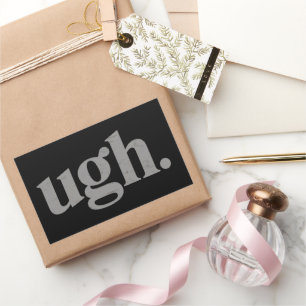 Funny Sarcastic Saying Ugh Meme Humour Sticker