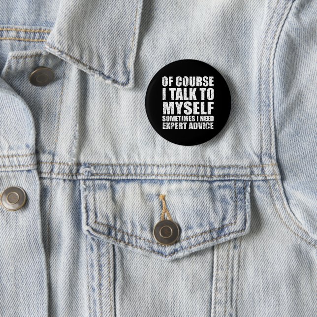 Funny sarcastic sayings 2 inch round button (In Situ)