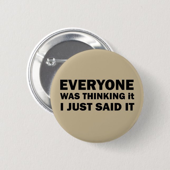 funny sarcastic sayings 2 inch round button (Front & Back)