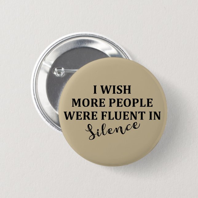 Funny sarcastic sayings famous quotes 2 inch round button (Front & Back)