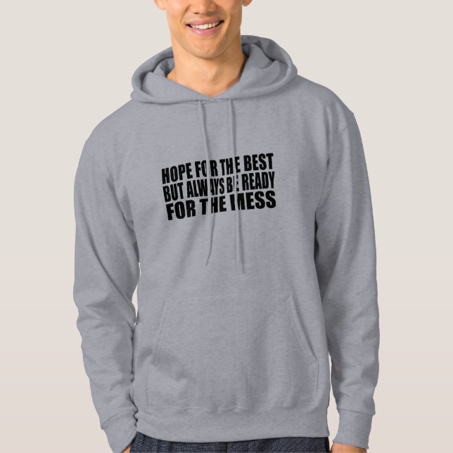 Funny sarcastic sayings famous quotes hoodie (Front)