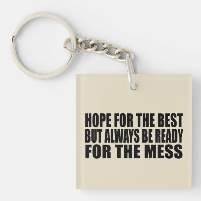 Funny sarcastic sayings famous quotes keychain (Front)