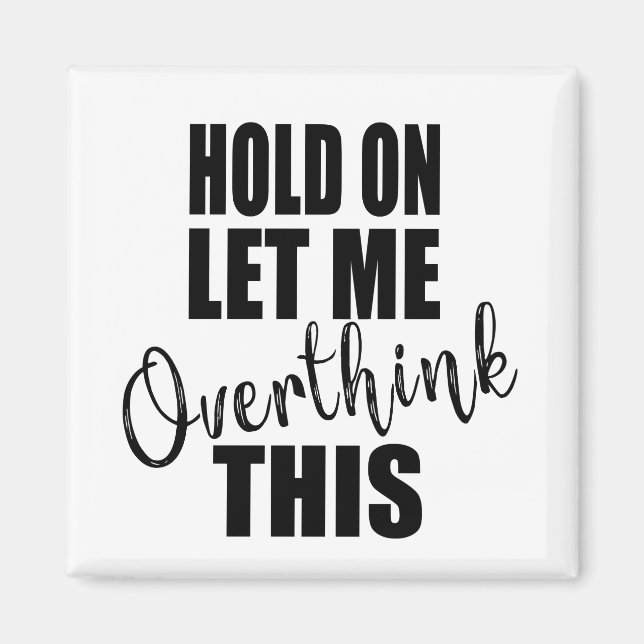 Funny sarcastic sayings famous quotes magnet (Front)