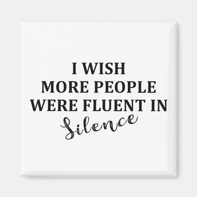 Funny sarcastic sayings famous quotes magnet (Front)