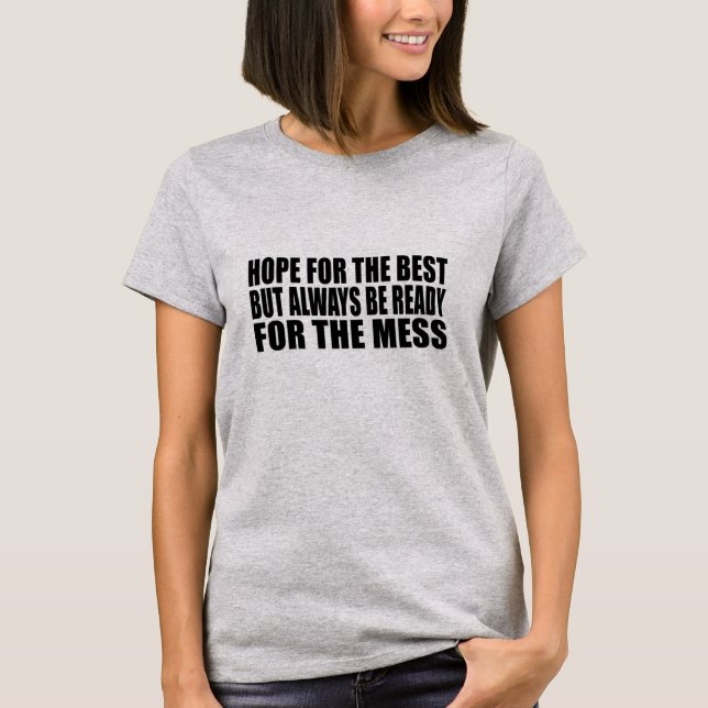 Funny sarcastic sayings famous quotes T-Shirt (Front)