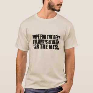 Funny sarcastic sayings famous quotes T-Shirt