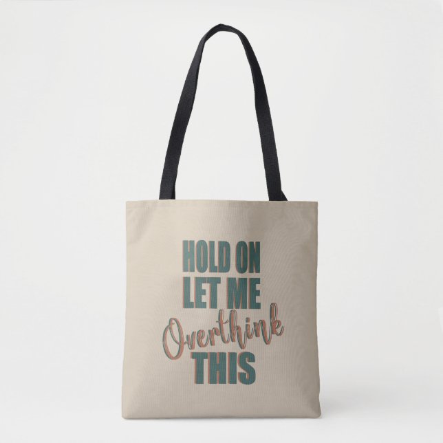 Funny sarcastic sayings famous quotes tote bag (Front)