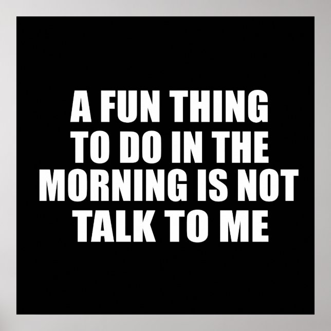 funny sarcastic sayings slogans poster (Front)