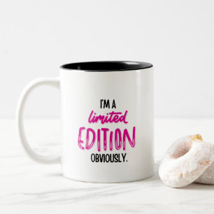 Funny Sarcastic Self-Love Quote Two-Tone Coffee Mug