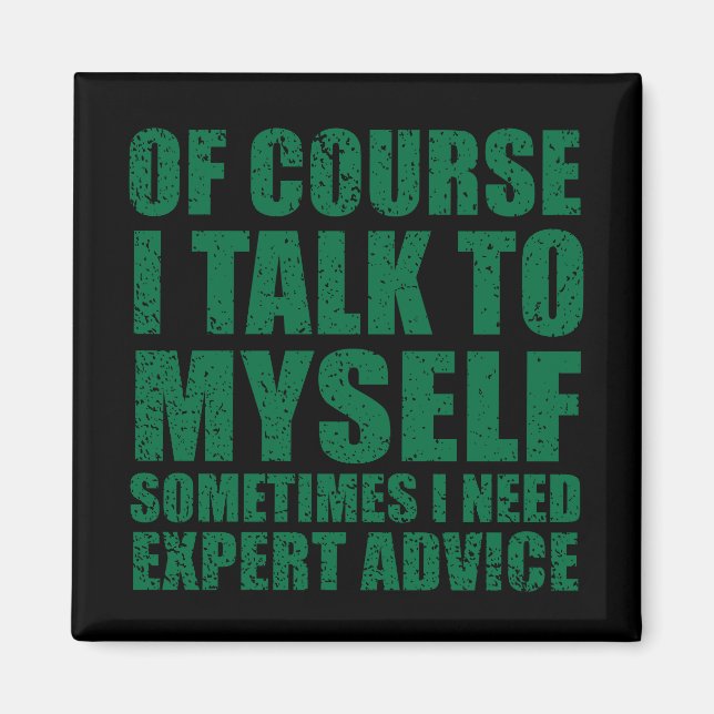 Funny sarcastic slogan humour sarcasm magnet (Front)