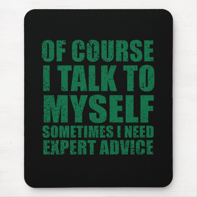 Funny sarcastic slogan humour sarcasm mouse pad (Front)