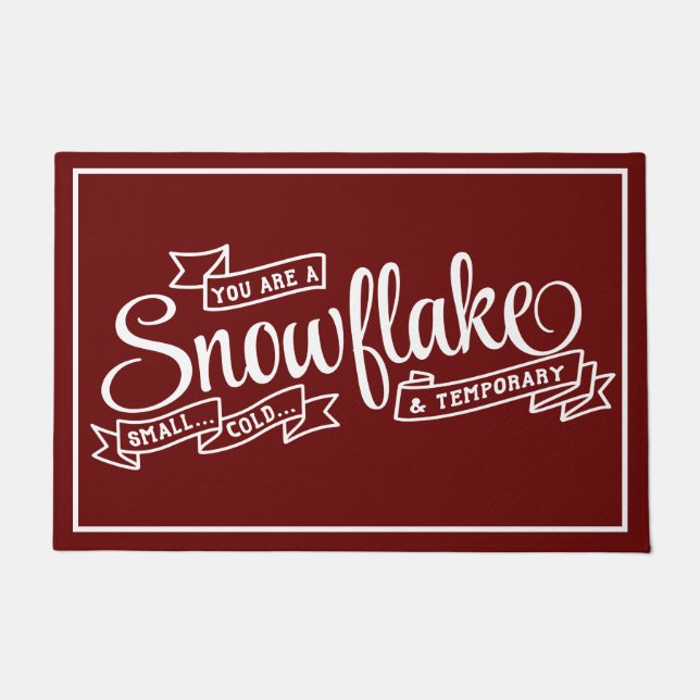 Funny Sarcastic Snowflake Millennial Humour Doormat (Front)