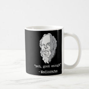 Funny Sarcastic Socrates Quote Stoic Greek Philoso Coffee Mug