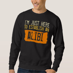 Funny Sarcastic Statement Humour Joke Gag Snarky M Sweatshirt