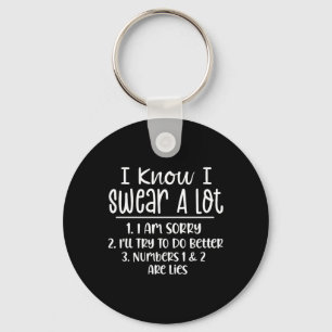 Funny Sarcastic Swear A Lot Offensive Quote Keychain
