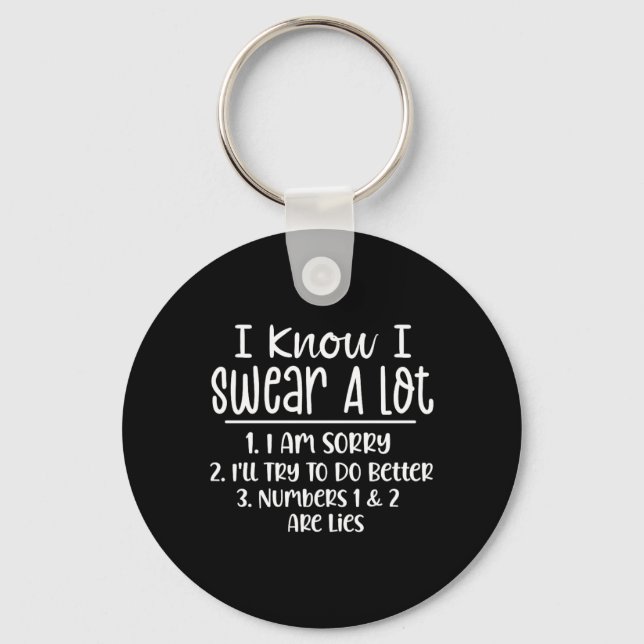 Funny Sarcastic Swear A Lot Offensive Quote Keychain (Front)
