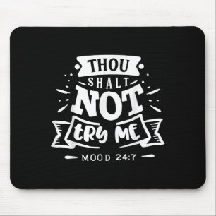Funny Sarcastic Thou Shall Not Try Me Women Gift Mouse Pad